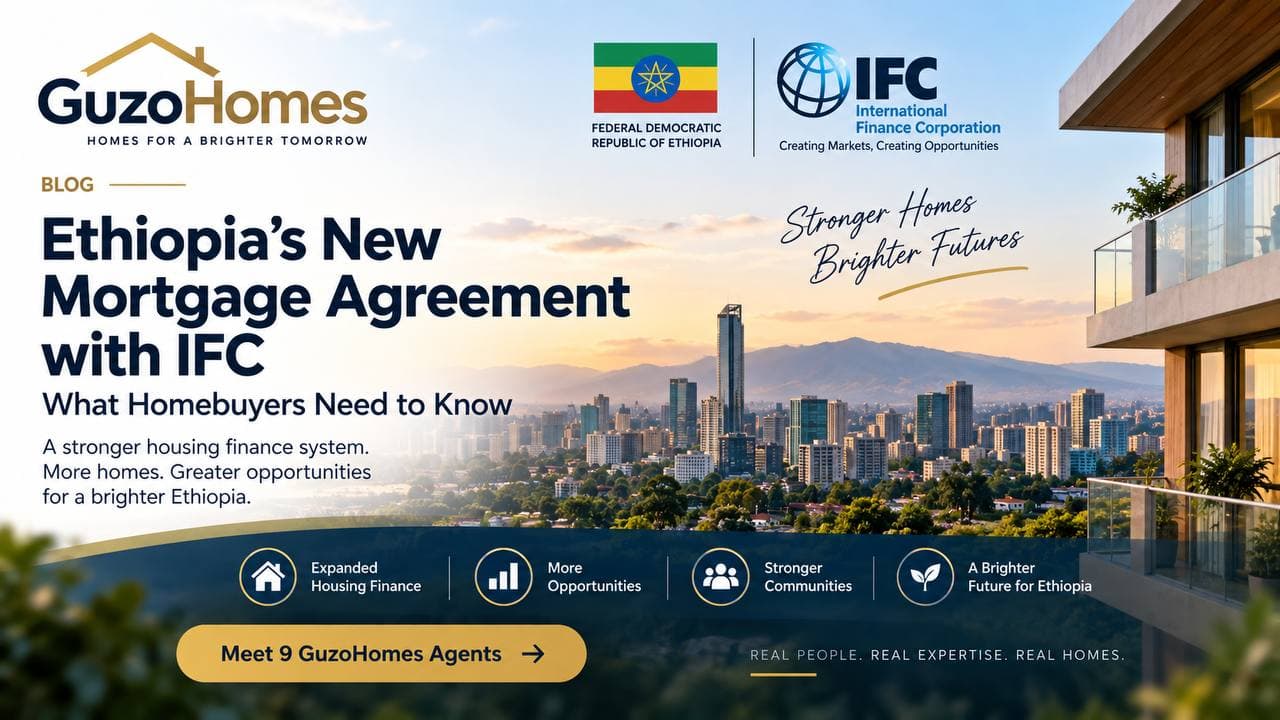 Ethiopia's New Mortgage Agreement with IFC: What Homebuyers Need to Know